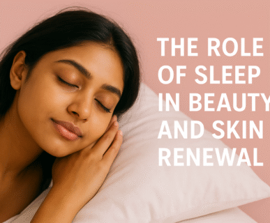 The Role of Sleep in Beauty and Skin Renewal