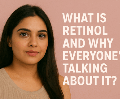 What is Retinol and Why Everyone’s Talking About It